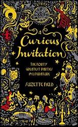 A Curious Invitation The Forty Greatest Parties In Literature