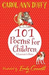 101 Poems For Children Chosen By Carol Ann Duffy A Laureates Choice