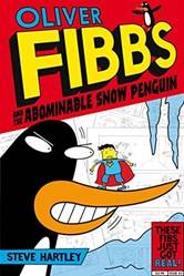 Oliver Fibbs 3 The Abominable Snow Penguin