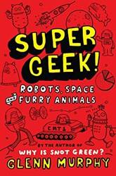 Supergeek 2 Robots Space And Furry Animals