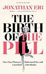 The Birth Of The Pill