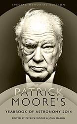 Patrick Moores Yearbook Of Astronomy 2014 Special Memorial Edition
