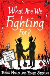 What Are We Fighting For (macmillan Poetry) New Poems About War