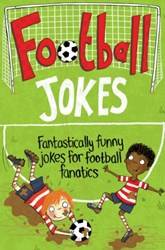 Football Jokes Fantastically Funny Jokes For Football Fanatics