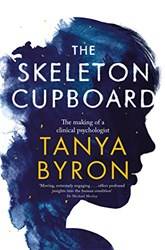 The Skeleton Cupboard The Making Of A Clinical Psychologist