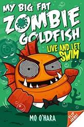 My Big Fat Zombie Goldfish 5 Live And Let Swim