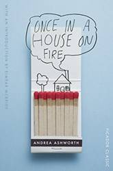 Once In A House On Fire