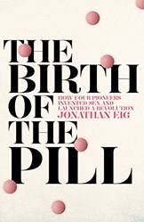 The Birth Of The Pill