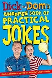 Dick And Doms Whoopee Book Of Practical Jokes