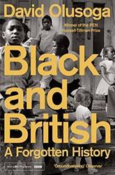 Black And British A Forgotten History