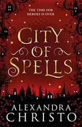 City Of Spells (sequel To Into The Crooked Place)