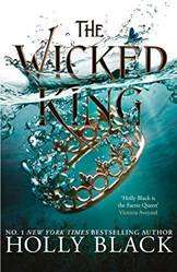 The Wicked King - The Folk Of The Air 2