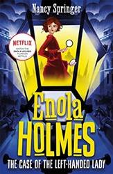 Case Of The LefT-Handed Lady The - Enola Holmes 2