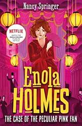 Enola Holmes 4 The Case Of The Peculiar Pink Fan