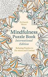The Mindfulness Puzzle Book International Edition Relaxing Puzzles To DE-Stress And Unwind