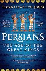 Persians The Age Of The Great Kings