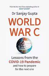 World War C Lessons From The CoviD-19 Pandemic And How To Prepare For The Next One (b Pb)