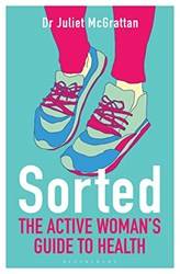 Sorted The Active Womans Guide To Health