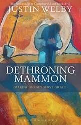 Dethroning Mammon Making Money Serve Grace