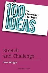 100 Ideas For Secondary Teachers Stretch And Challenge