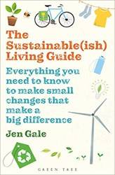 The Sustainable(ish) Living Guide