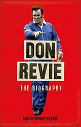 Don Revie The Biography