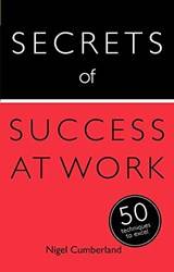 Secrets Of Success At Work