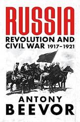 Russia Revolution And Civil War 1917-1921
