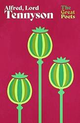 The Great Poets Alfred Lord Tennyson (selected Poems)