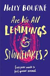 Are We All Lemmings And Snowflakes
