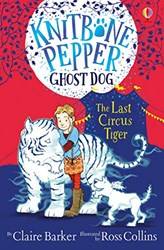 Knitbone Pepper Ghost Dog The Last Circus Tiger