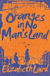 Oranges In No Mans Land