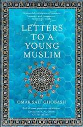 Letters To A Young Muslim