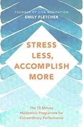 Stress Less Accomplish More