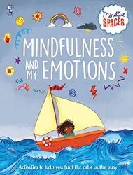 Mindful Spaces Mindfulness And My Emotions