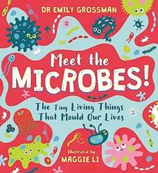 Meet The Microbes!
