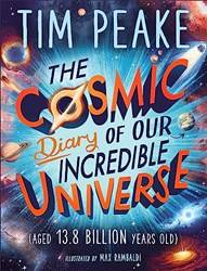 The Cosmic Diary Of Our  Incredible Universe