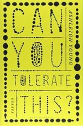 Can You Tolerate This