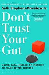 Dont Trust Your Gut