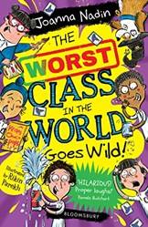 The Worst Class In The World Goes Wild!