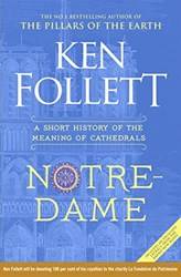 NotrE-Dame A Short History Of The Meaning Of Cathedrals