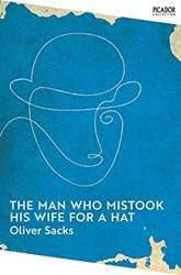 The Man Who Paper Backtook His Wife For A Hat Picador Classic