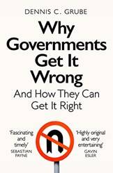 Why Governments Get It Wrong
