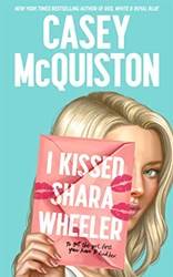 I Kissed Shara Wheeler Special Edition