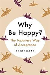 Ukeireru Happiness And Acceptance Through Japanese Wisdom