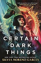 Certain Dark Things (b Pb)