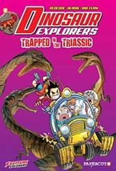 Dinosaur Explorers Vol 4 Trapped In The Triassic