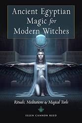 Ancient Egyptian Magic For Modern Witches