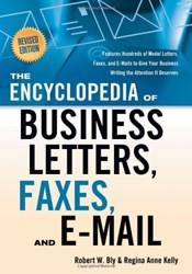 Encyclopedia Of Business Letters Faxes And E-Mail Revised