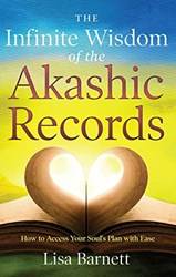 The Infinite Wisdom Of The Akashic Records